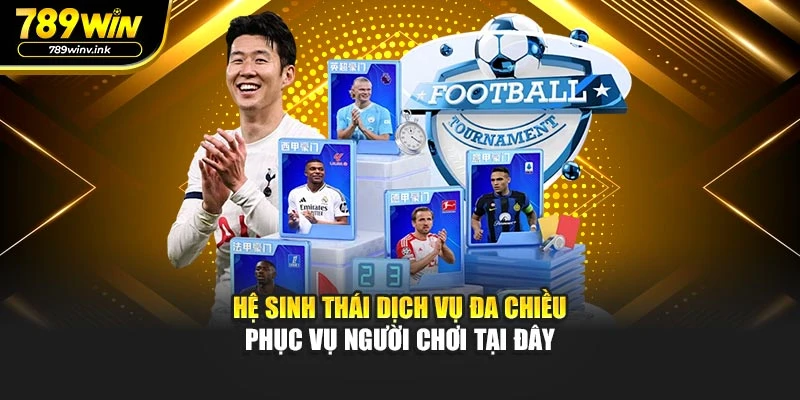 Hệ sinh thái dịch vụ đa chiều phục vụ người chơi tại đây