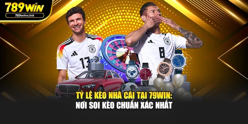 Tỷ Lệ Kèo Nhà Cái Tại 79WIN: Nơi Soi Kèo Chuẩn Xác Nhất